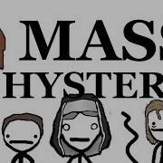 Mass Hysteria