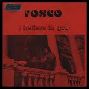 Fosco I Believe In You