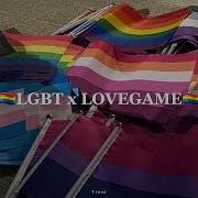 Lgbt X Lovegame Sped Up