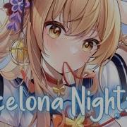 Nightcore Vicetone Barcelona Nights