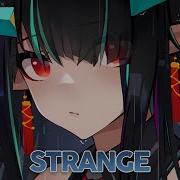 Nightcore Strange