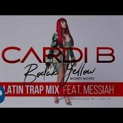 Messiah Bodak Yellow Feat Messiah Latin Trap Remix