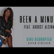 Been A Minute Feat August Alsina Sevyn Streeter