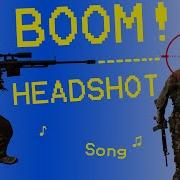 Boom Headshot Song