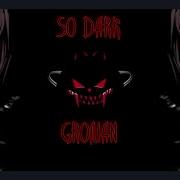 So Dark Groman Remix