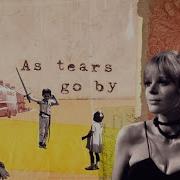 Marianne Faithfull As Tears Go By