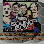 Soundboy Lady Waks Mutantbreakz