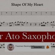 Shape Of My Heart Alto Sax