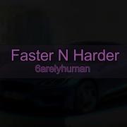 Faster N Harder Караоке