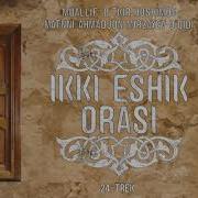 Икки Эшик Ораси 24