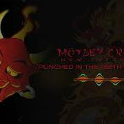 Punched In The Teeth By Love Mötley Crüe