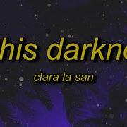 Clara La San In The Darkness Tiktok Version