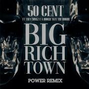 50 Cent Big Rich Town Remix