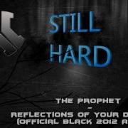 The Prophet Reflections Of Your Dark Side Official Black 2012 Anthem