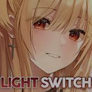 Nightcore Light Switch Charlie Puth Lyrics