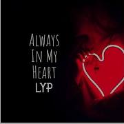 Lyp Always In My Heart Radio Edit