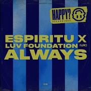 Espiritu Luv Foundation Uk Always Radio Mix