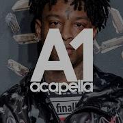 21 Savage 140 Bpm Acapella