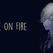 Nightcore Fire On Fire Lyrics