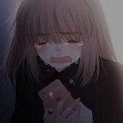 Nightcore Sad Face