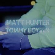 Una Vez Más Matt Hunter Tommy Boysen