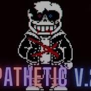 Undertale Last Breath Phase 4 Pathetic V2