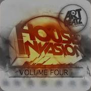 House Invasion Vol 4 House Mix 4 Art Beatz