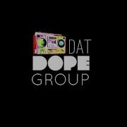 Dat Dope Group Hol Up