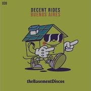 Buenos Aires Original Mix Decent Rides