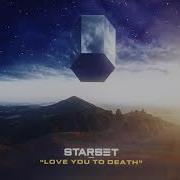 Love You To Death Starset