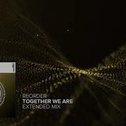 Together We Are Extended Mix Reorder