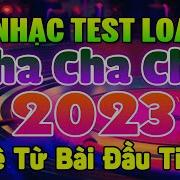 Nhac Test Loa Khong Loi 2021