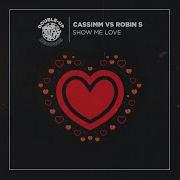 Cassimm Show Me Love Cassimm S Dub Mix