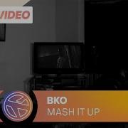 Mash It Up Bko