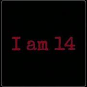 I Am 14 Иксод