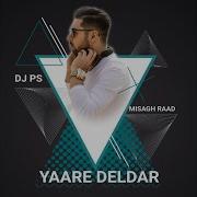 Yaare Deldar Feat Misagh Raad Dj