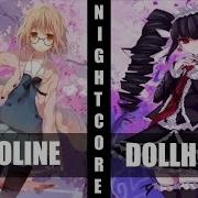 Nightcore Gasoline Dollhouse Melanie Halsey Switching Vocals