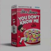 Jones You Don T Know Me Clean Version