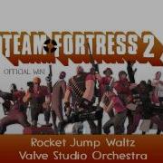 Team Fortress 2 Soundtrack Rocket Jump Waltz