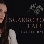 Scarborough Fair Rachel Hardy