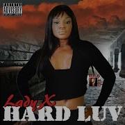 Lady X Hard Luv