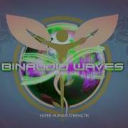 Super Human Strength Subliminal Frequency Hertz Hypnosis Binaural Beats Meditation