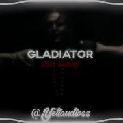 Gladiator Jann Edit Audio