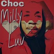 Choc Milly Luv