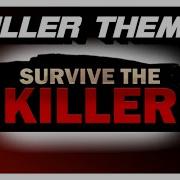 Roblox Survive The Killer Ost