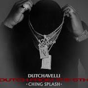 Dutchavelli Ching Splash