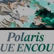 Boku No Hero Academia Season 4 Opening Full Blue Encount Polaris