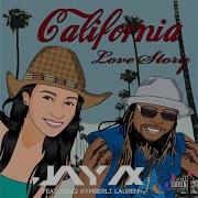 California Love Story Feat Kymberli Lauren Jay Ax