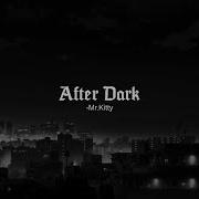 After Dark Slowed To Perfection X Reverb