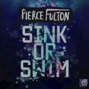 Sink Or Swim Feat Bebe Rexha Pierce Fulton